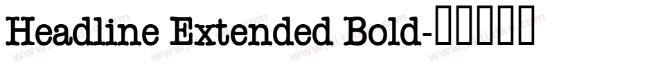 Headline Extended Bold字体转换